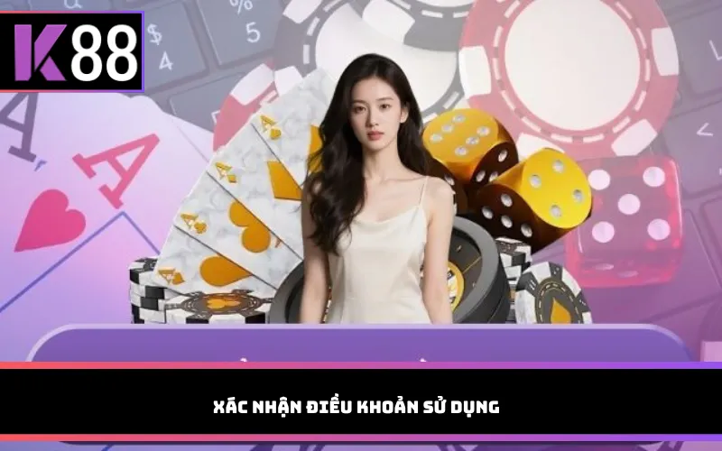 Xác nhận điều khoản sử dụng