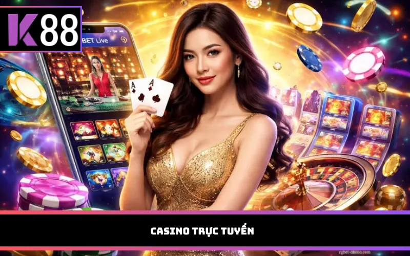 Casino trực tuyến
