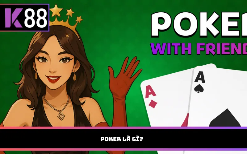 Poker là gì?