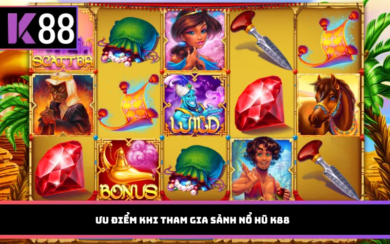 Ưu điểm khi tham gia sảnh nổ hũ K88